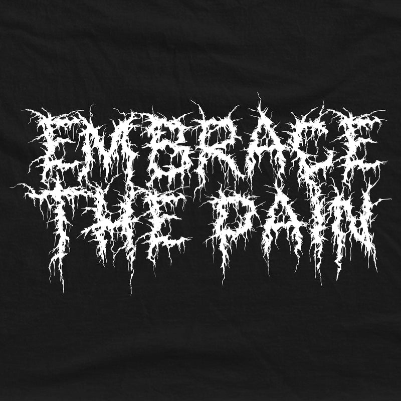 Embrace The Pain Unisex Hoodie