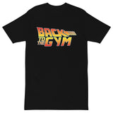 Back To The Gym Premium Tee