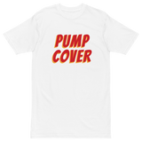 Pump Cover Premium Graphic Shirt