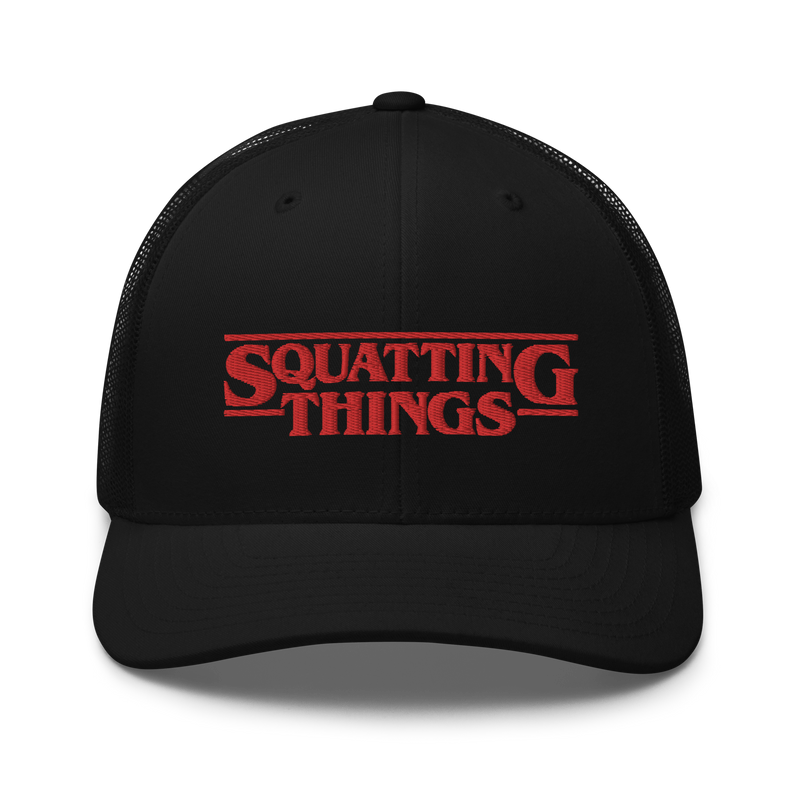 Squattingg Things Trucker Hat