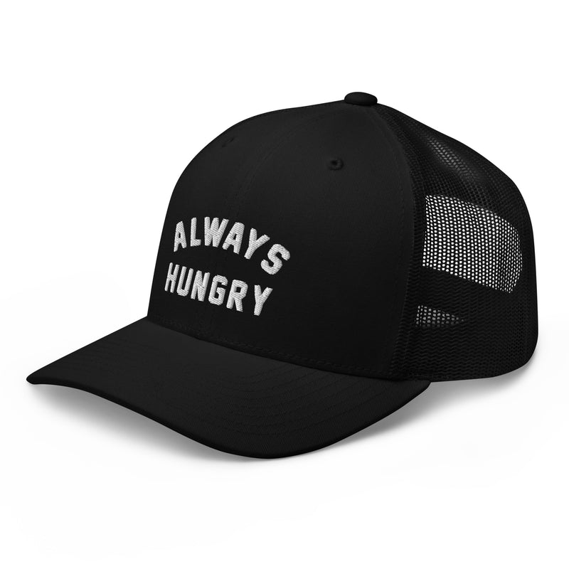 Always HungryTrucker Hat