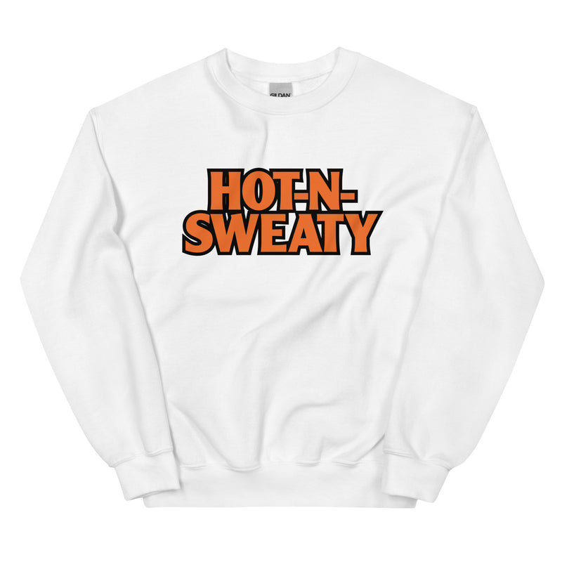 Hot N Sweaty Unisex Sweatshirt