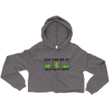 YOU CAN DO IT CROP HOODIE